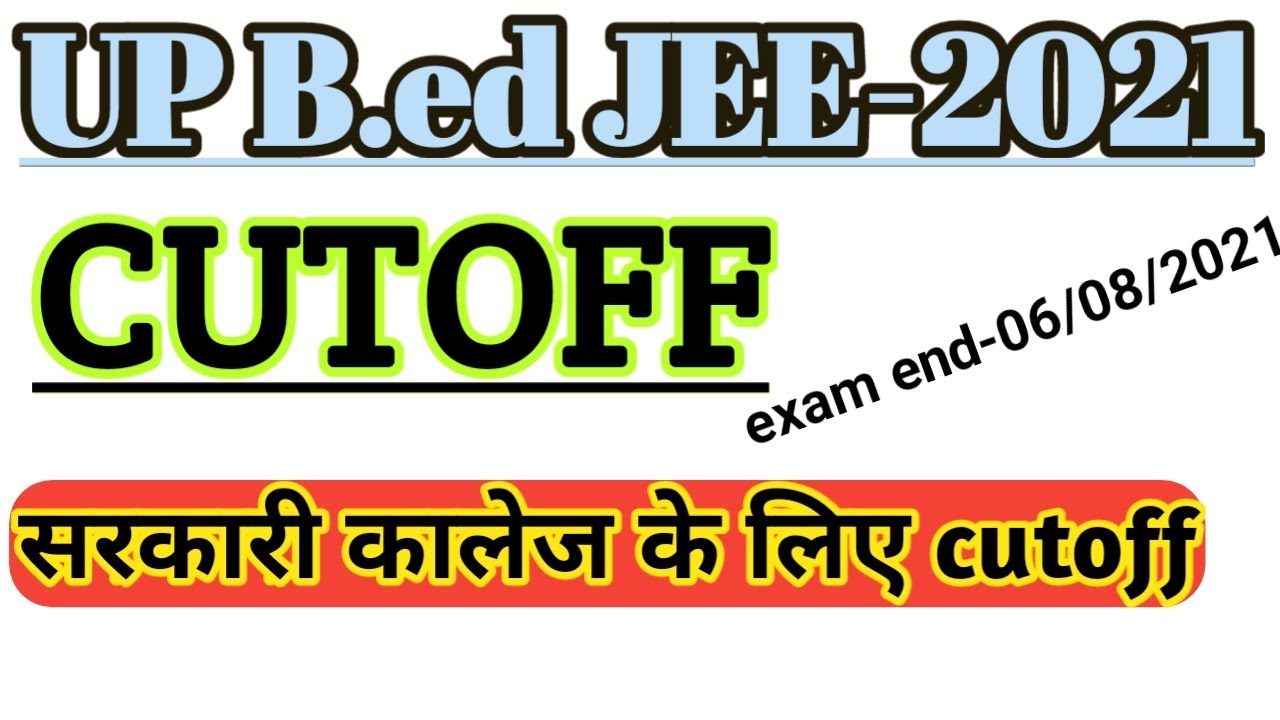 UP B.ed JEE -2021 CUTOFF