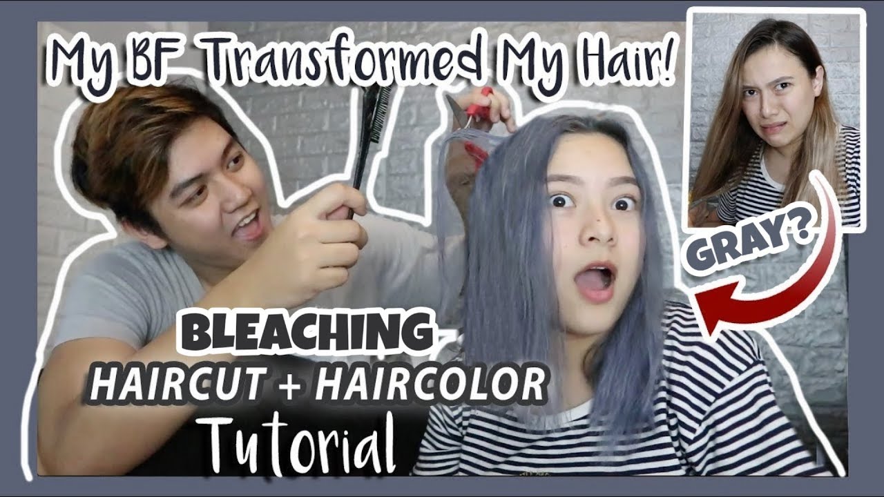 DIY HAIRGOAL (BLEACHING+GRAY) + HAIRCUT TUTORIAL (BF Transformed My Hair, JUST WOW! )