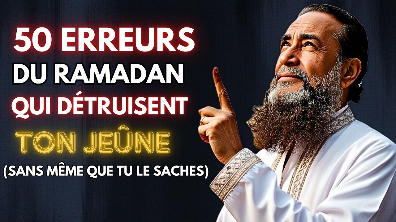 50 Erreurs du Ramadan 😨 Protège ton jeûne avant qu’il ne soit trop tard ! 🌙