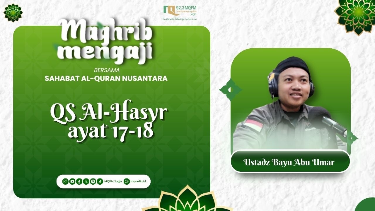 MENGULANG BACAAN SURAT QS AL-HASYR AYAT 17-18 | MARI MENGAJI | 15/02/2026