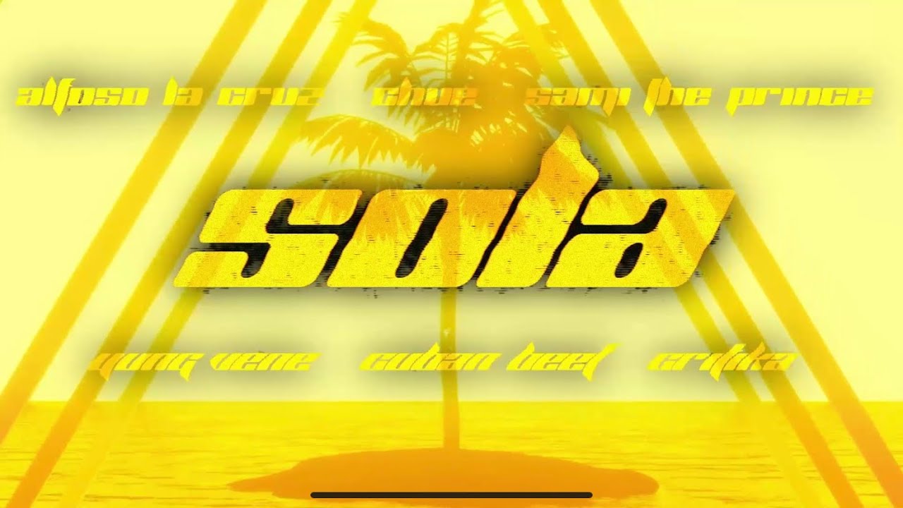 SOLA - CubanBeef, SamiThePrince, Young Vene, Alfonso La Cruz, Critika, Chue (Videolyric Oficial)
