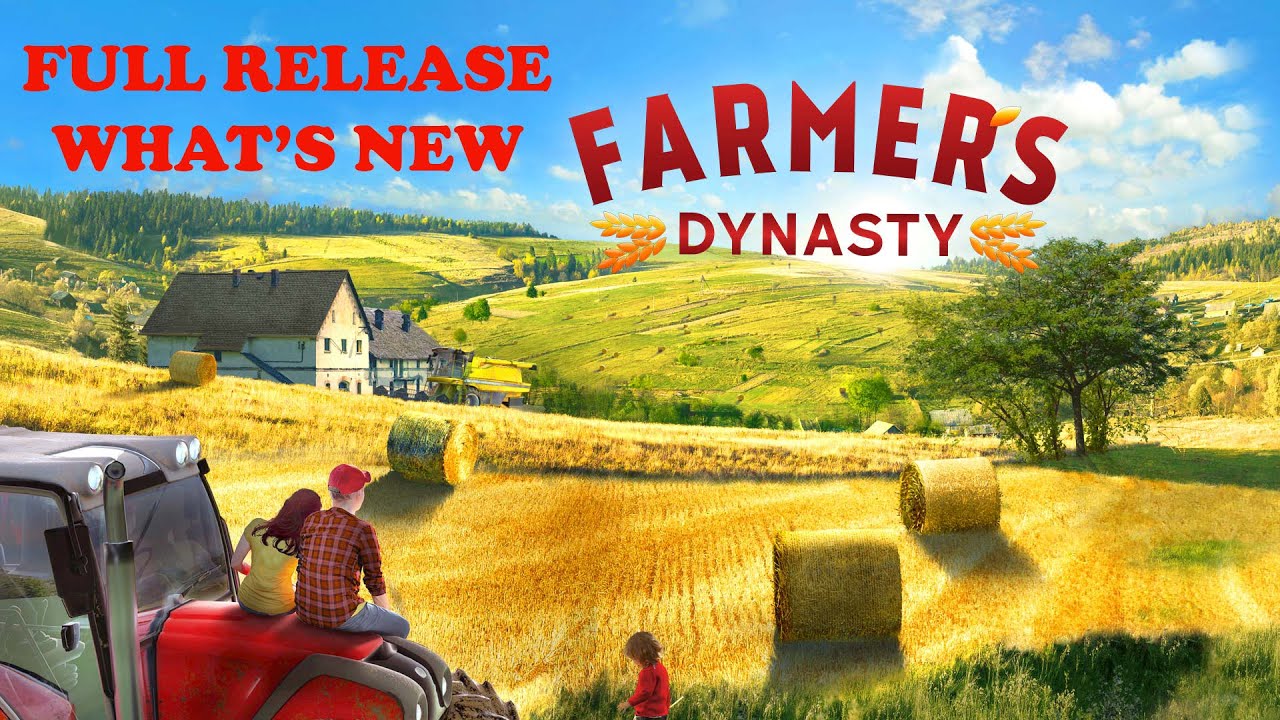 Farmer's Dynasty    Full Release     What is new, lets have a look