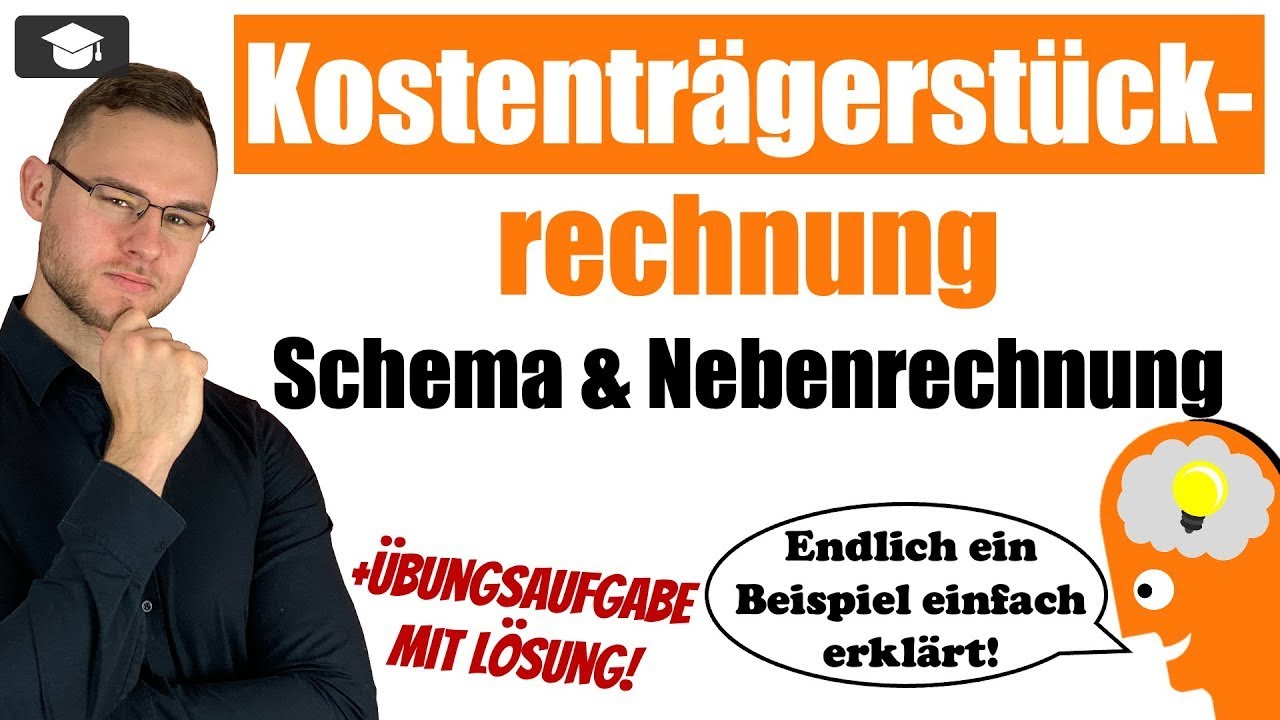 Kostenträgerstückrechnung einfach erklärt mit Beispiel