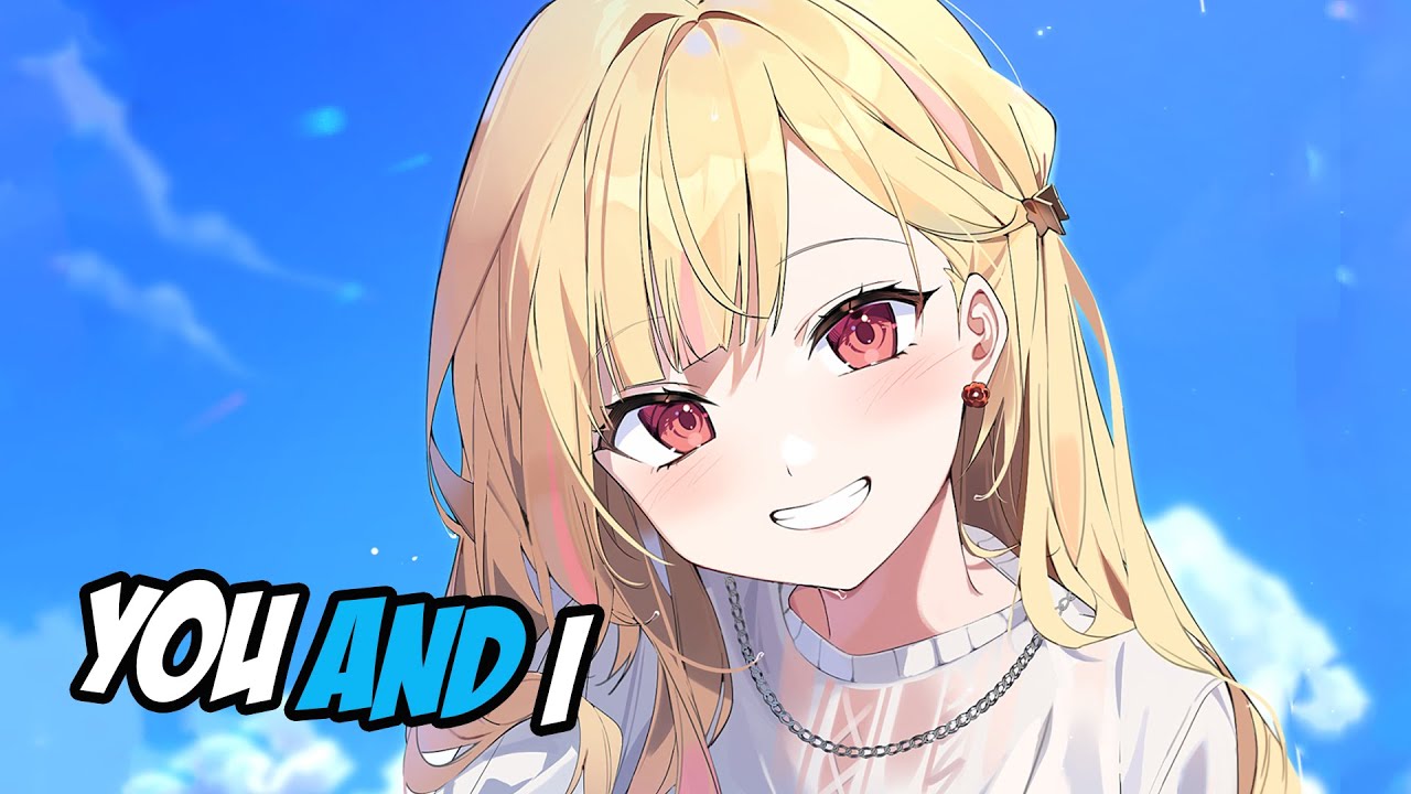 Nightcore - You And I (KJELL) - Lyrics