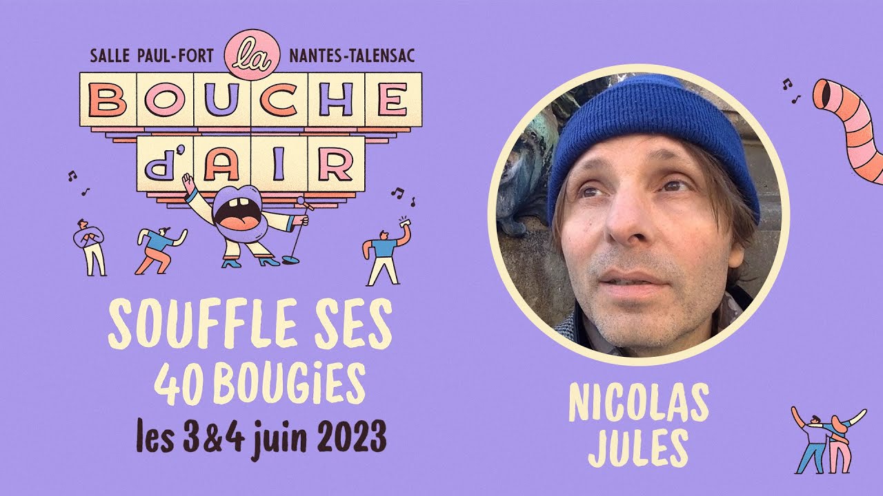 40 ans de La Bouche d'Air - Nicolas Jules 5#