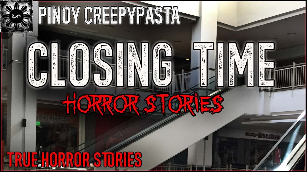 Closing Time Horror | Tagalog Stories | Pinoy Creepypasta