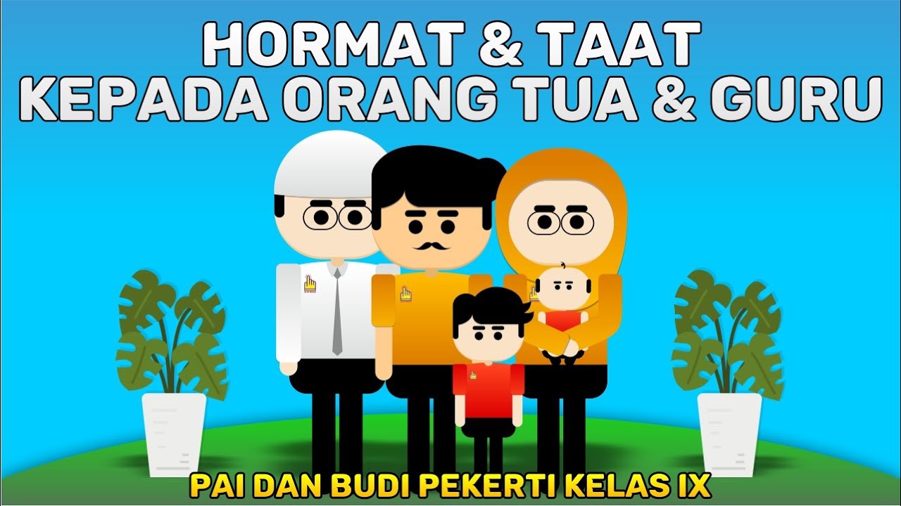 Materi PAI - Hormat & Taat Kepada Orang Tua & Guru