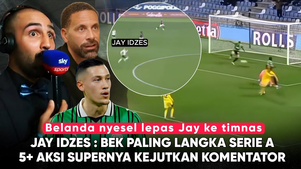SEANTERO Italia Membicarakannya, Legend Dunia Sampai Kagum: 5+ Aksi Gila Idzes Kejutkan Komentator