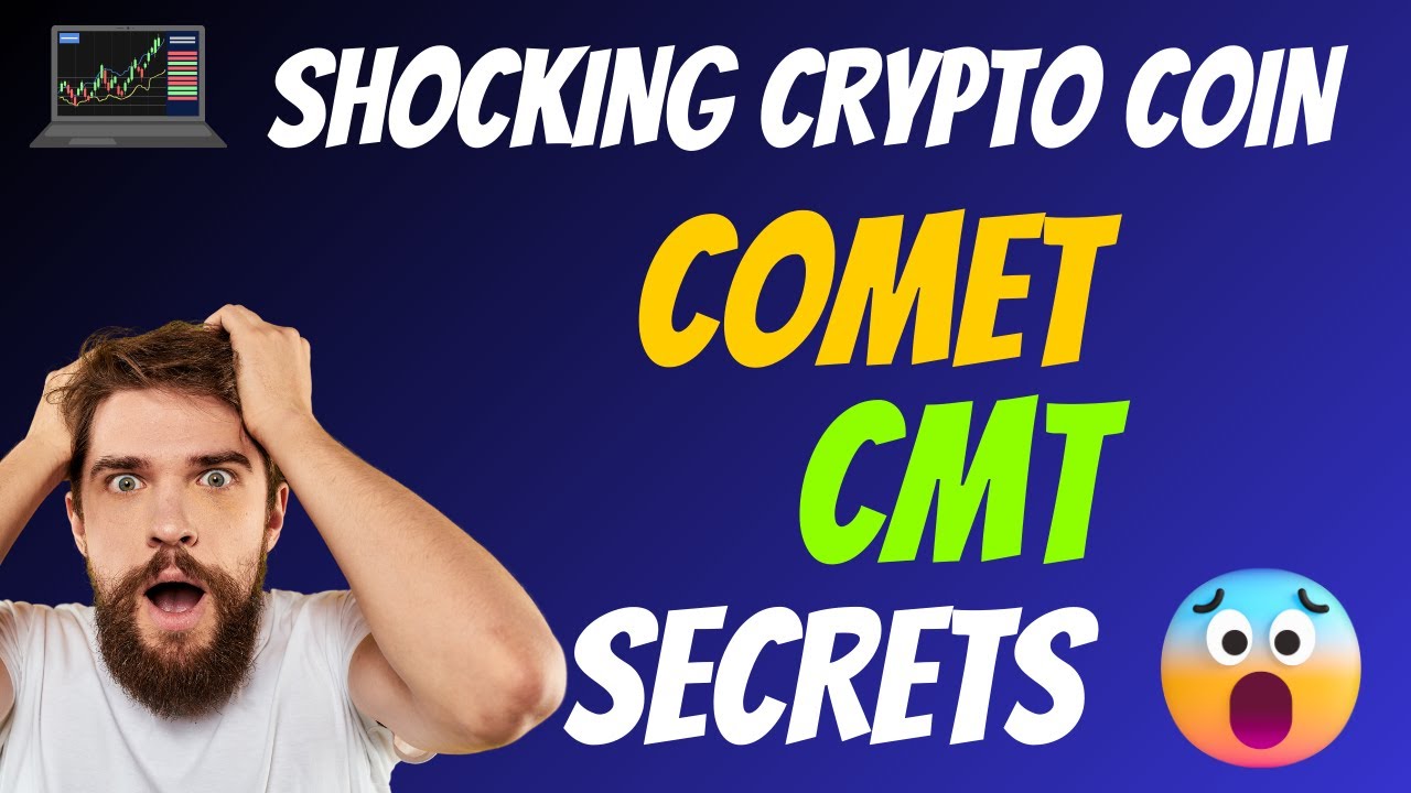 The Shocking Comet Coin CMT Secrets - Cryptocurrency New Crypto Token Facts - Trading Guide