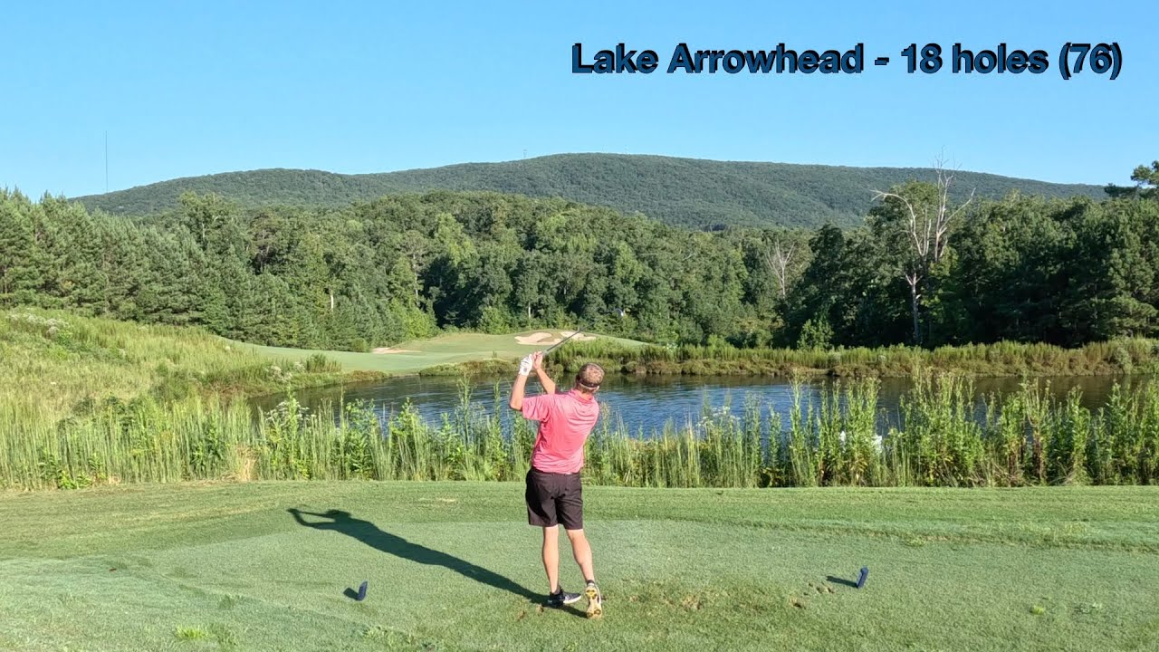 Lake Arrowhead - 18 holes (76)