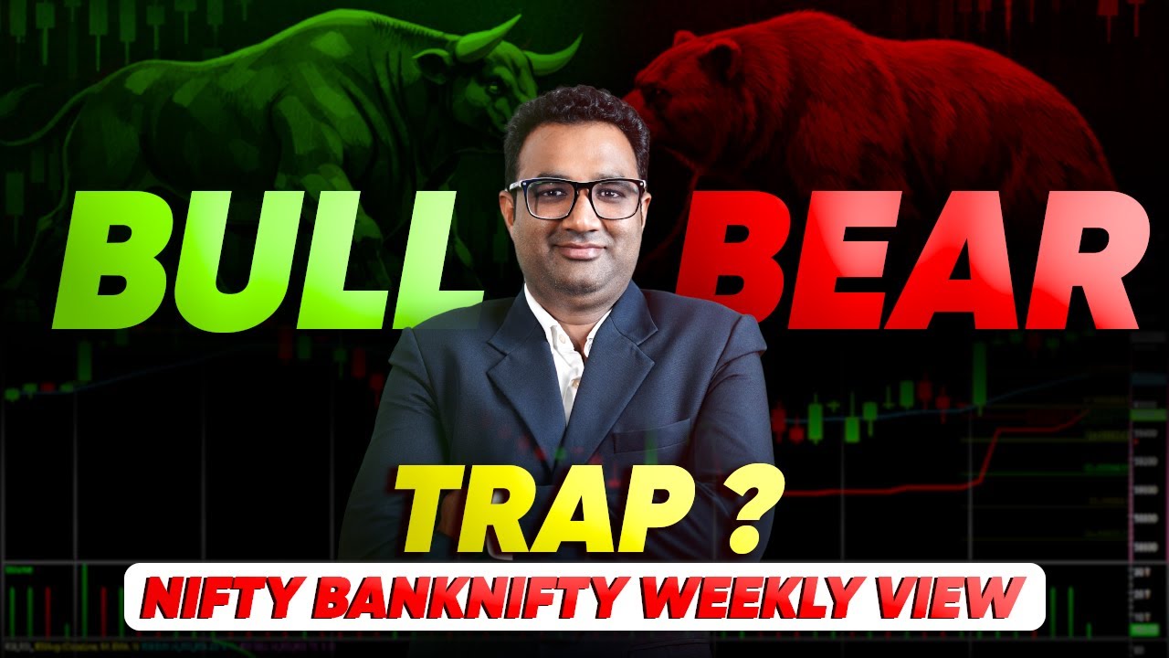 Bull Trap or Bear Trap? | Nifty & Bank Nifty Weekly Market Outlook | Trading Strategy