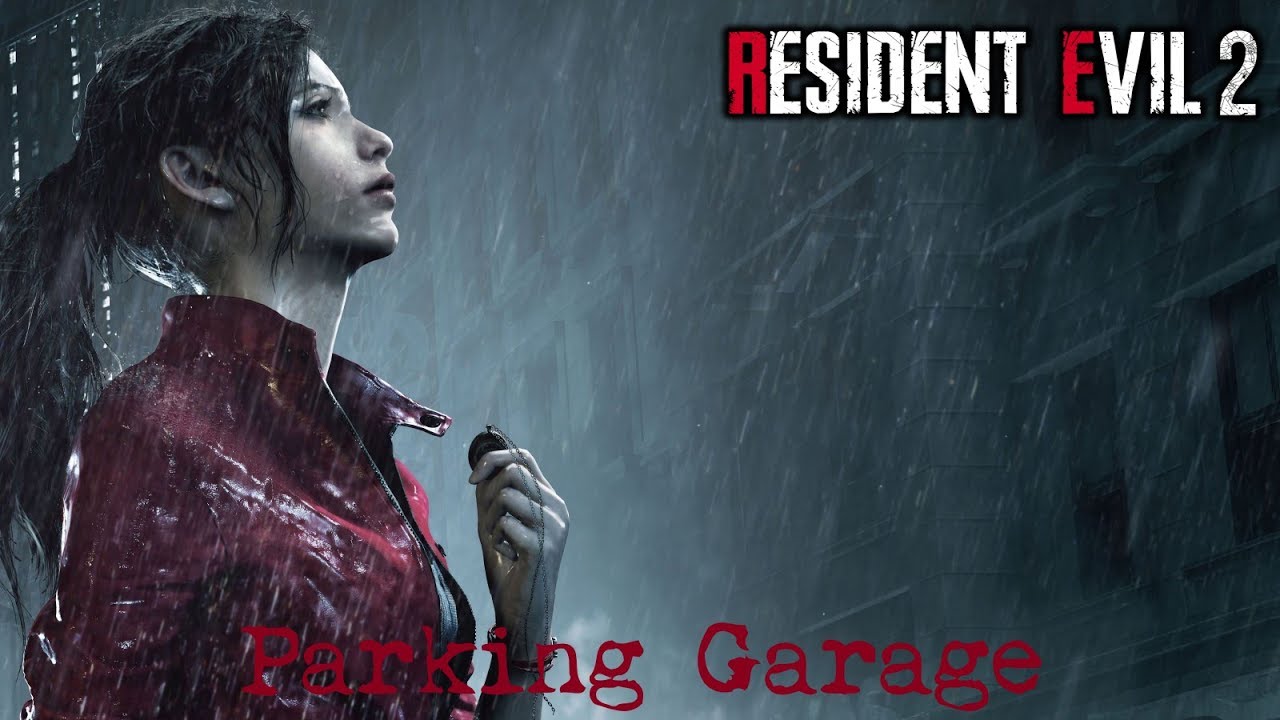 Resident Evil 2 (Remake) Claire B Walkthrough Parking Garage