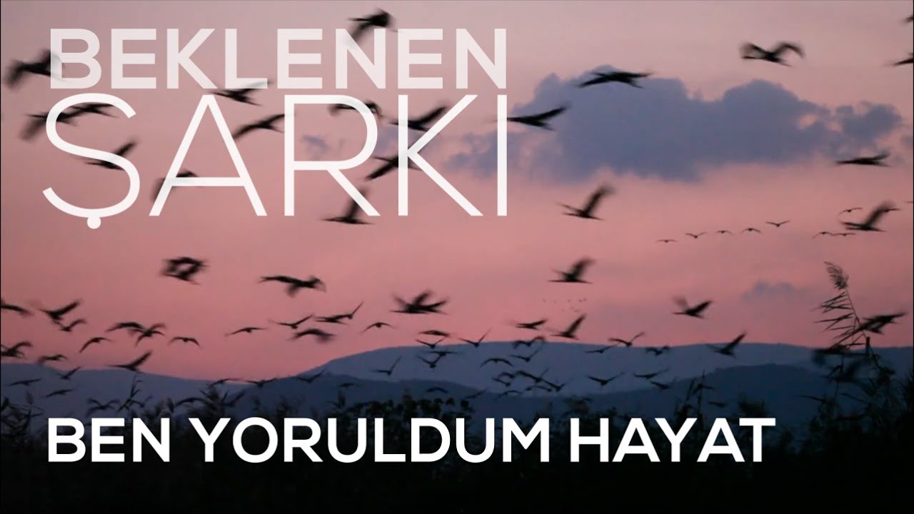 (LYRICS) BEN YORULDUM HAYAT
