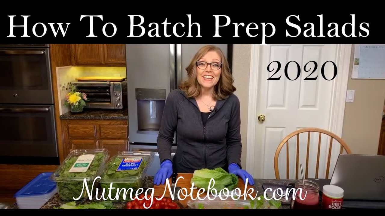 How To Batch Prep Salads 2020, Nutmeg Notebook Live #67