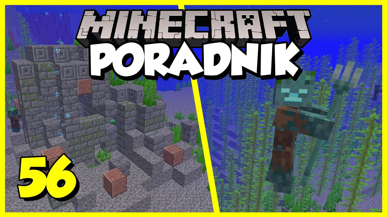 Minecraft Poradnik #056 - podwodne ruiny, utopce i powrót bez trójzębu | Minecraft 1.16 Survival