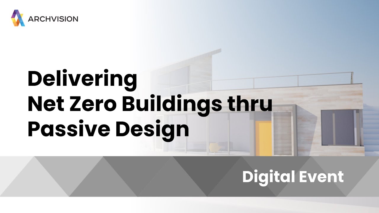 Delivering Net Zero Buildings thru Passive Design