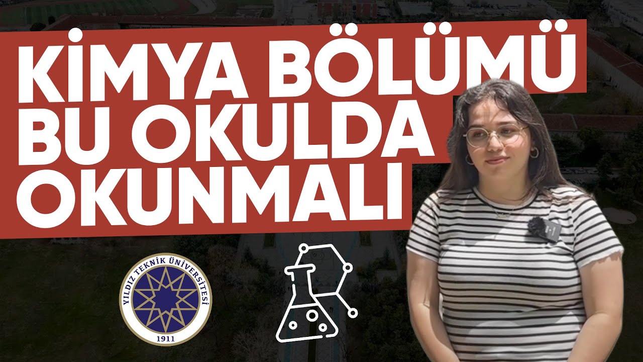Kimya Bölümü Mezunları Ne İş Yapar - Yıldız Teknik Üniversitesi Kimya