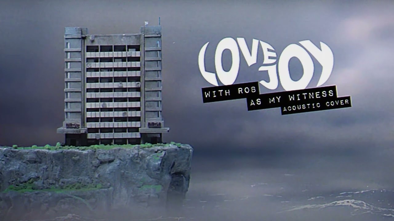 Lovejoy - With Rob As My Witness (Acoustic Cover)