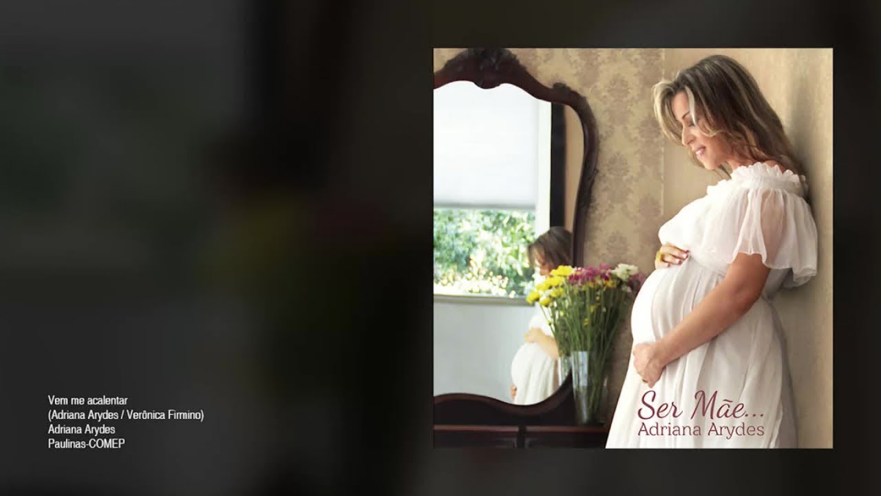 Adriana Arydes - Vem me acalentar