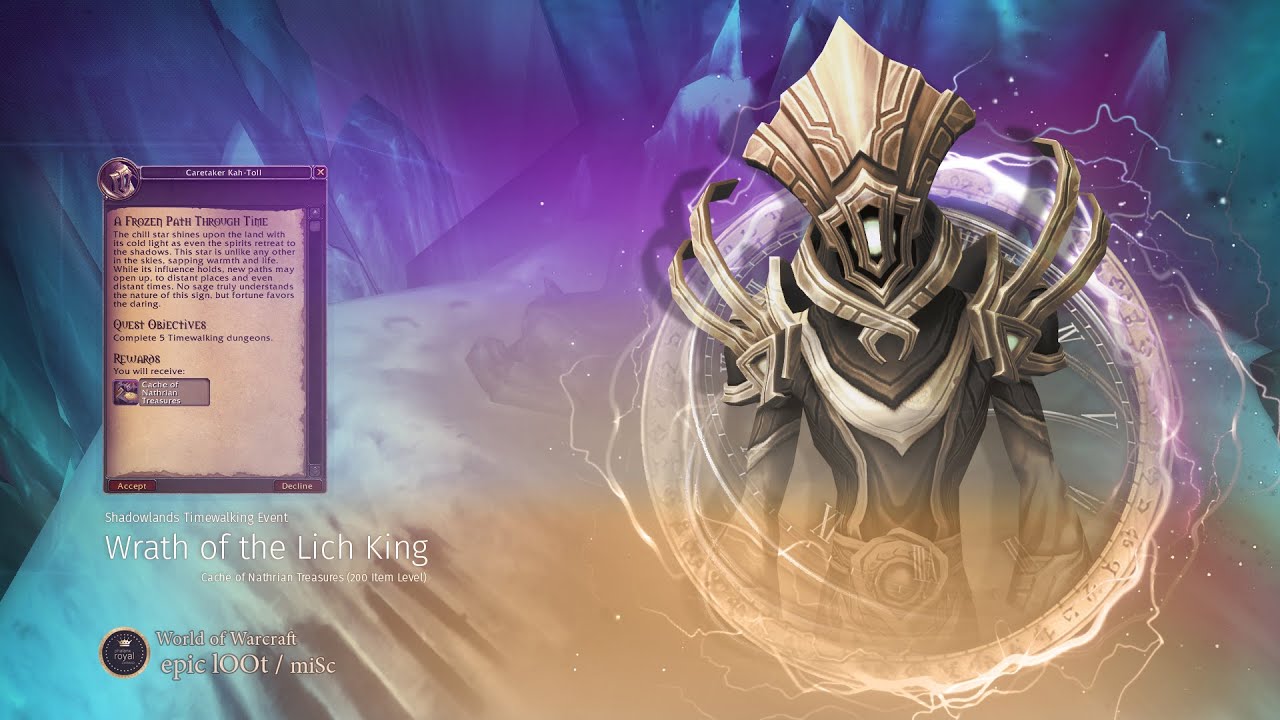Shadowlands Timewalking Event, Wrath of the Lich King + Cache of Nathrian Treasures