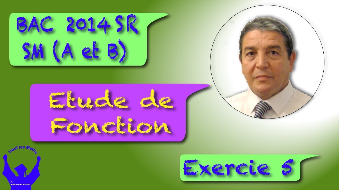 Etude de fonction Exercice 5 Bac SM A et B 2014 session de rattrapage