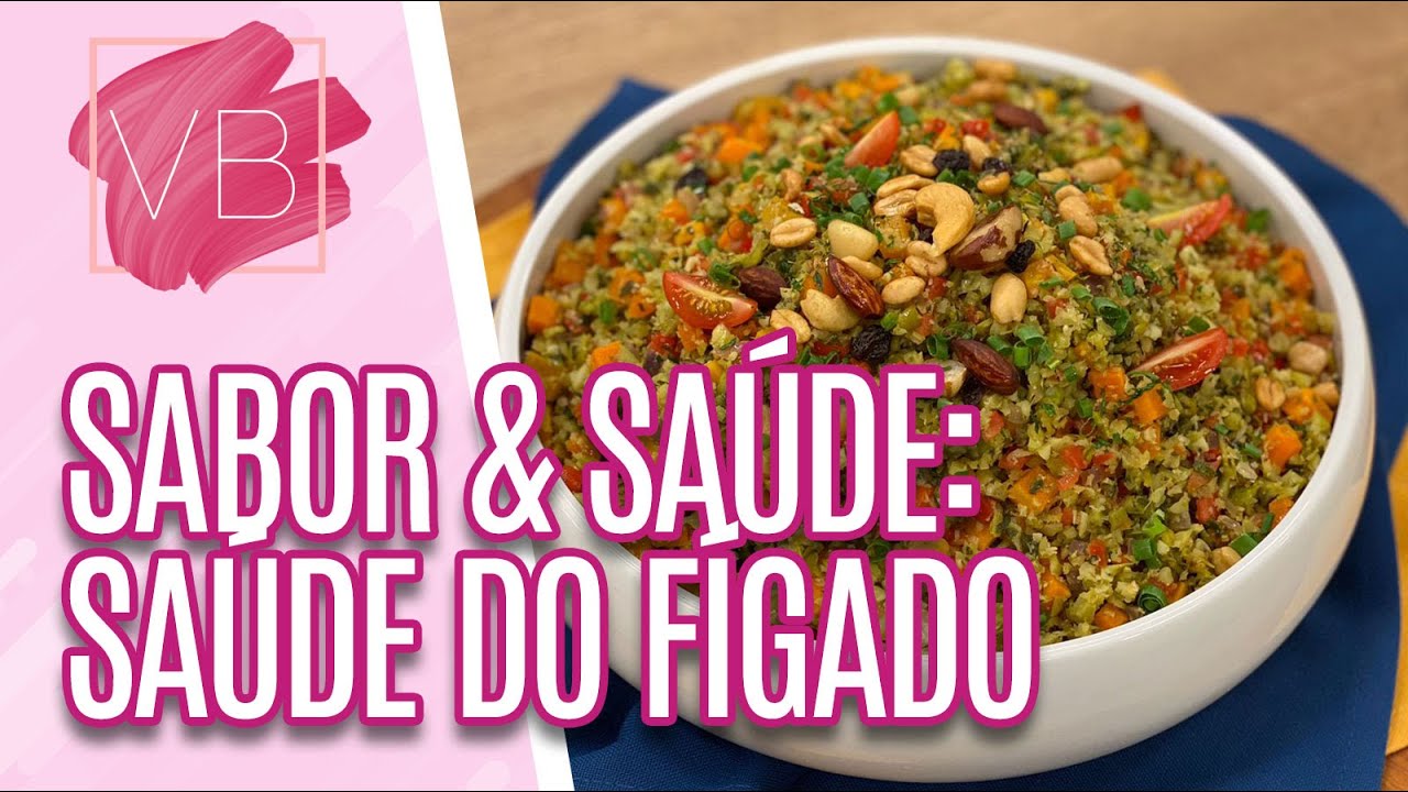 Sabor e Saúde: entenda como manter um fígado saudável - Você Bonita (16/05/2022)