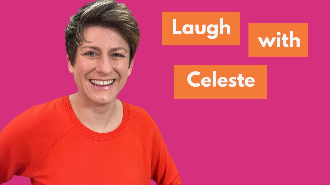 Laugh with Celeste
