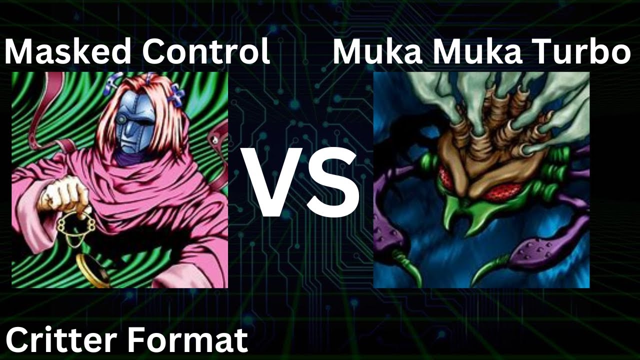 Masked Control VS Muka Muka Turbo Critter Format Duels Across Time