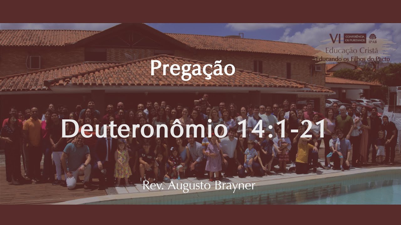 Deuteronômio  14:1-21 | Rev. Augusto Brayner