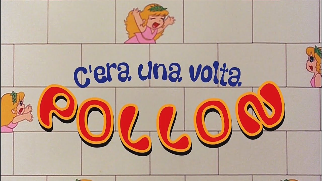 C'ERA UNA VOLTA... POLLON - SIGLA FULL HD - Nuova Edizione Rimasterizzata 2019 - VideoSigla iniziale