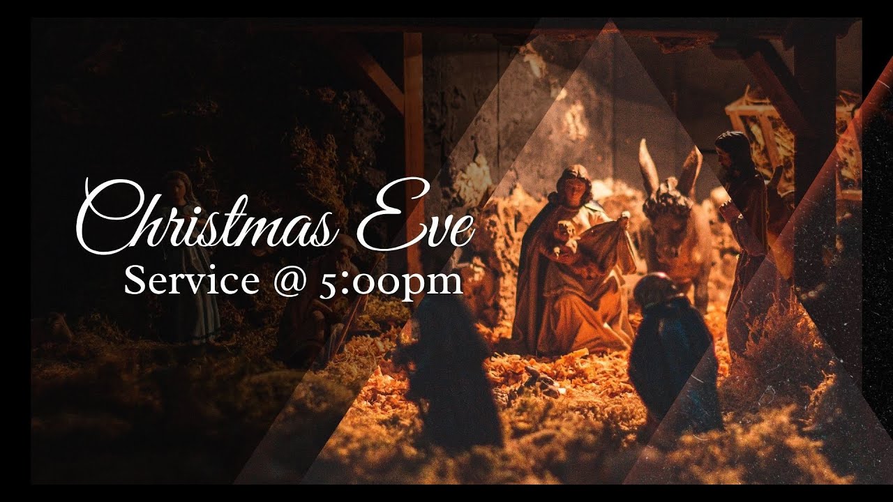 December 24, 2025 - 5pm Christmas Eve Candlelight Service