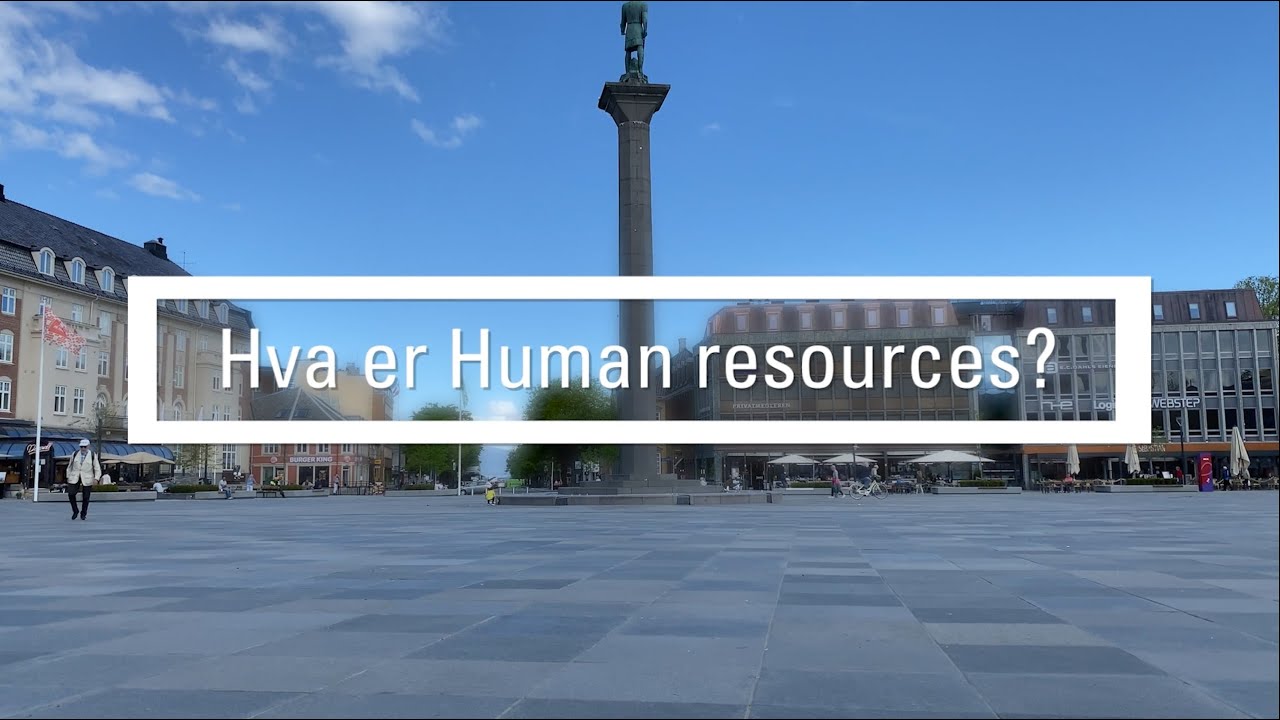 HR del 1 - Hva er Human Resources?