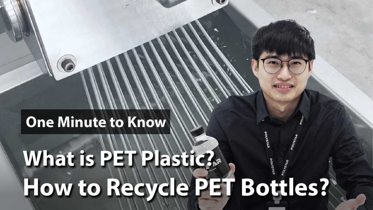 What is PET Plastic? How to Recycle PET Bottles? | One Minute to Know EP2