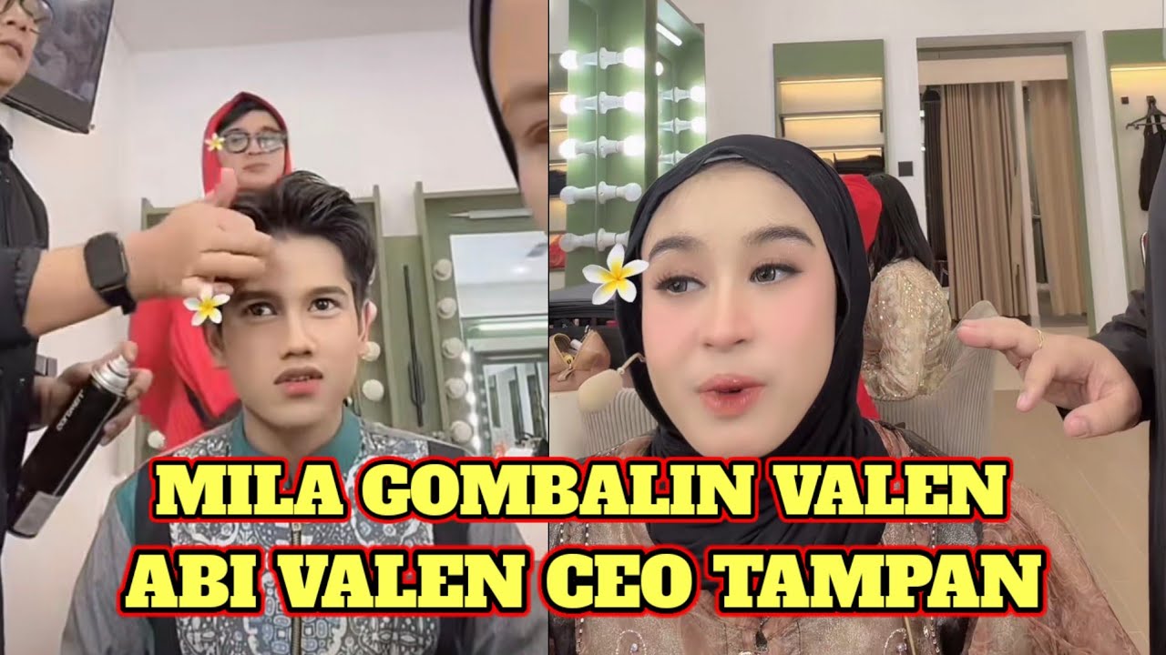 MILA GOMBALIN VALEN, ABI VALEN CEO TAMPAN!