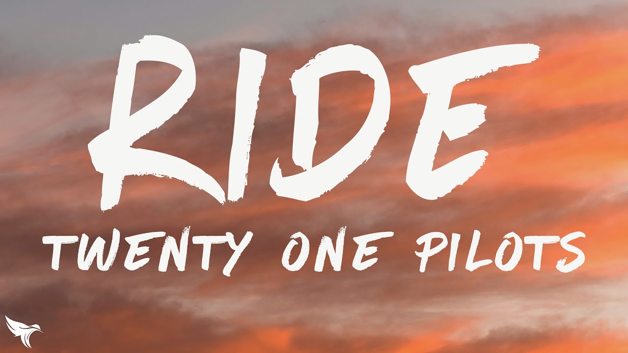 Twenty One pilots - Ride (Lyrics)