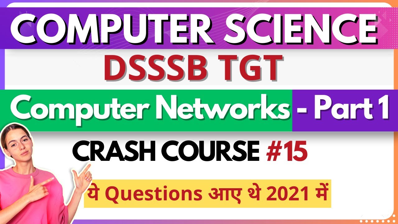 DSSSB TGT Computer Science | Crash Course 15 | Computer Networks | PYQs MCQ