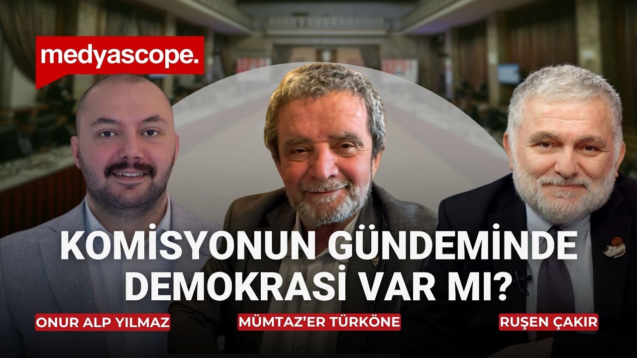 Komisyonun gündeminde demokrasi var mı? | Ruşen Çakır, Mümtaz'er Türköne ve Onur Alp Yılmaz -canlı