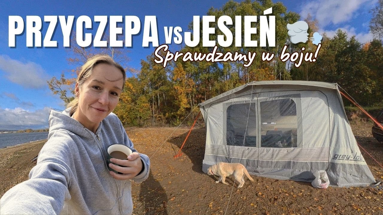 Test przyczepy kempingowej jesienią🍂 Nocowanie i wędkowanie w chłodny październikowy weekend.