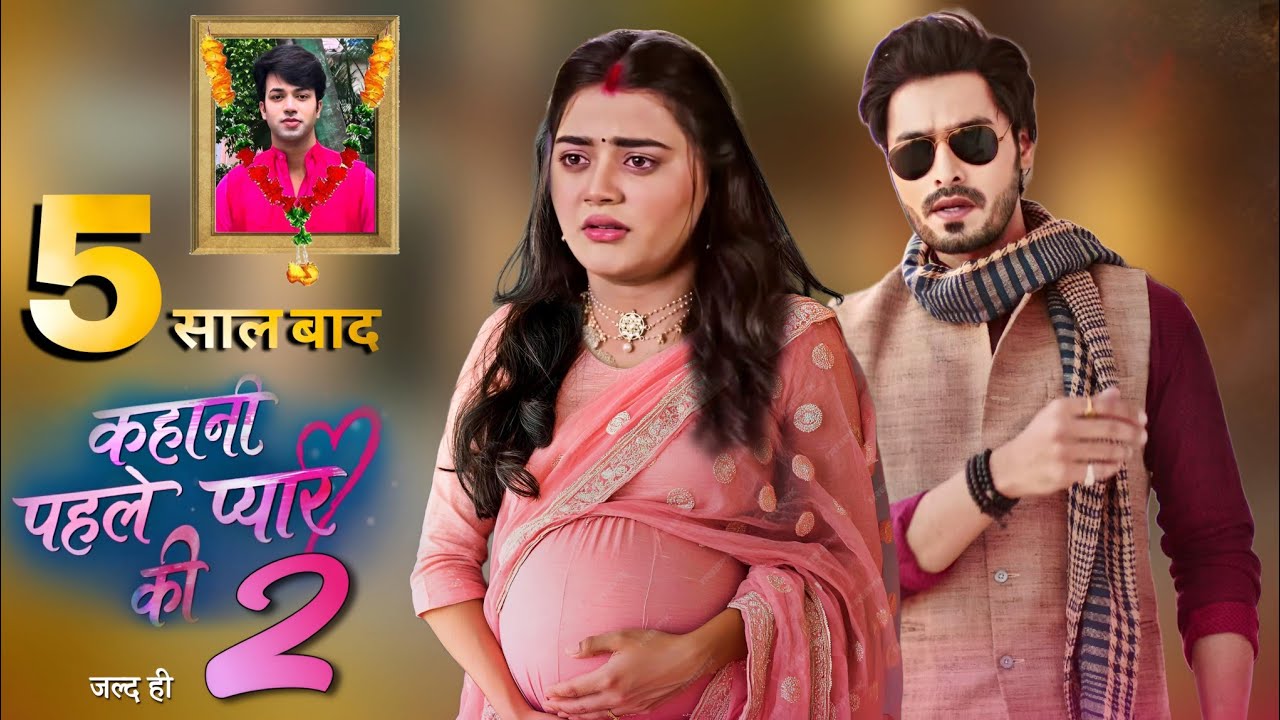 Kahani Pehle Pyaar Ki Season 2..? The show got a 5 year leap , watch full episode, New promo, Dangal