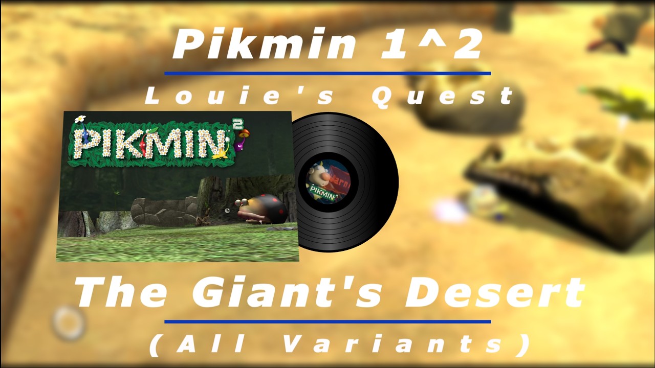 The Giant's Desert (All Variants) - Pikmin 1^2 OST (Louie's Quest)