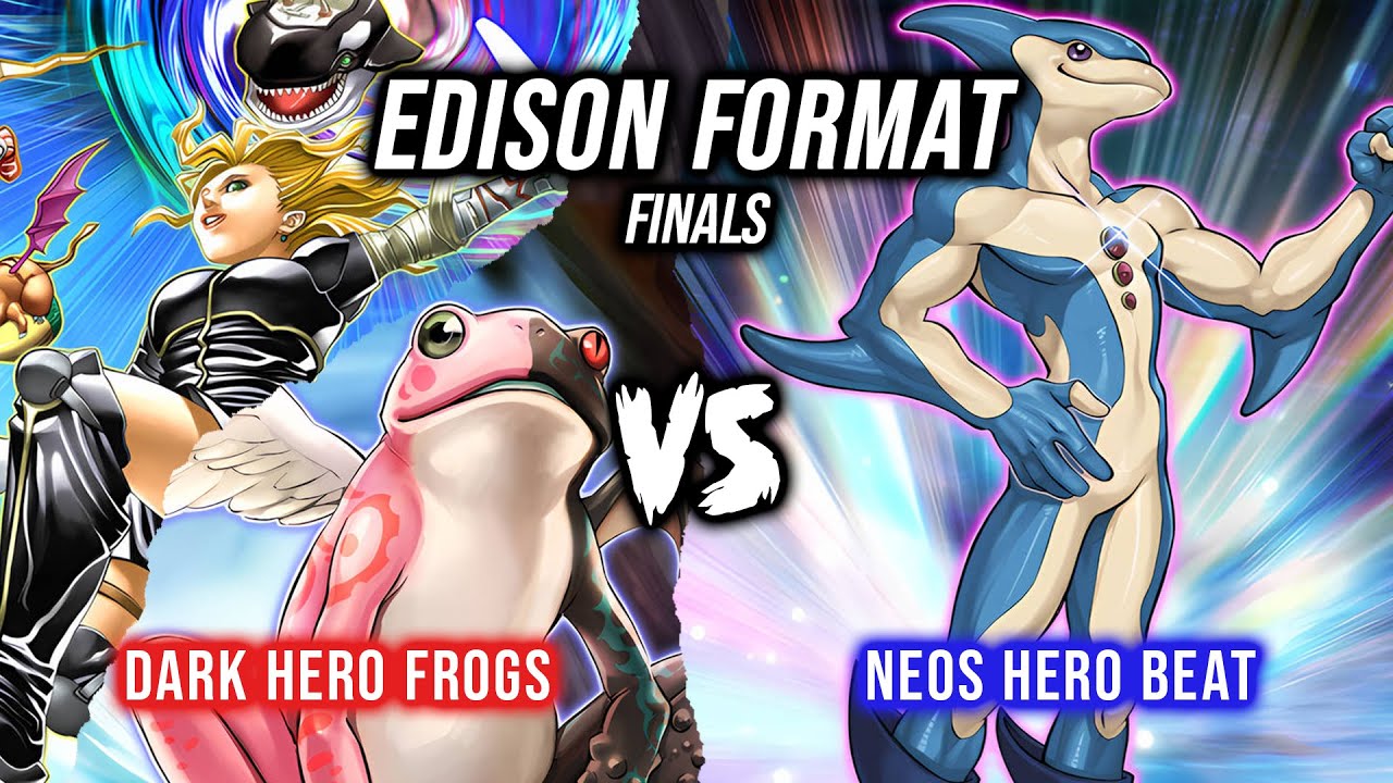 Yu-Gi-Oh! Edison Format Finals: Dark Hero Frogs Vs Neos Hero Beat