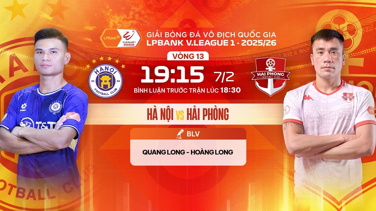 🔴TRỰC TIẾP: HÀ NỘI - HẢI PHÒNG | LPBANK V.LEAGUE 1 25/26 - BÌNH LUẬN TRƯỚC TRẬN ĐẤU