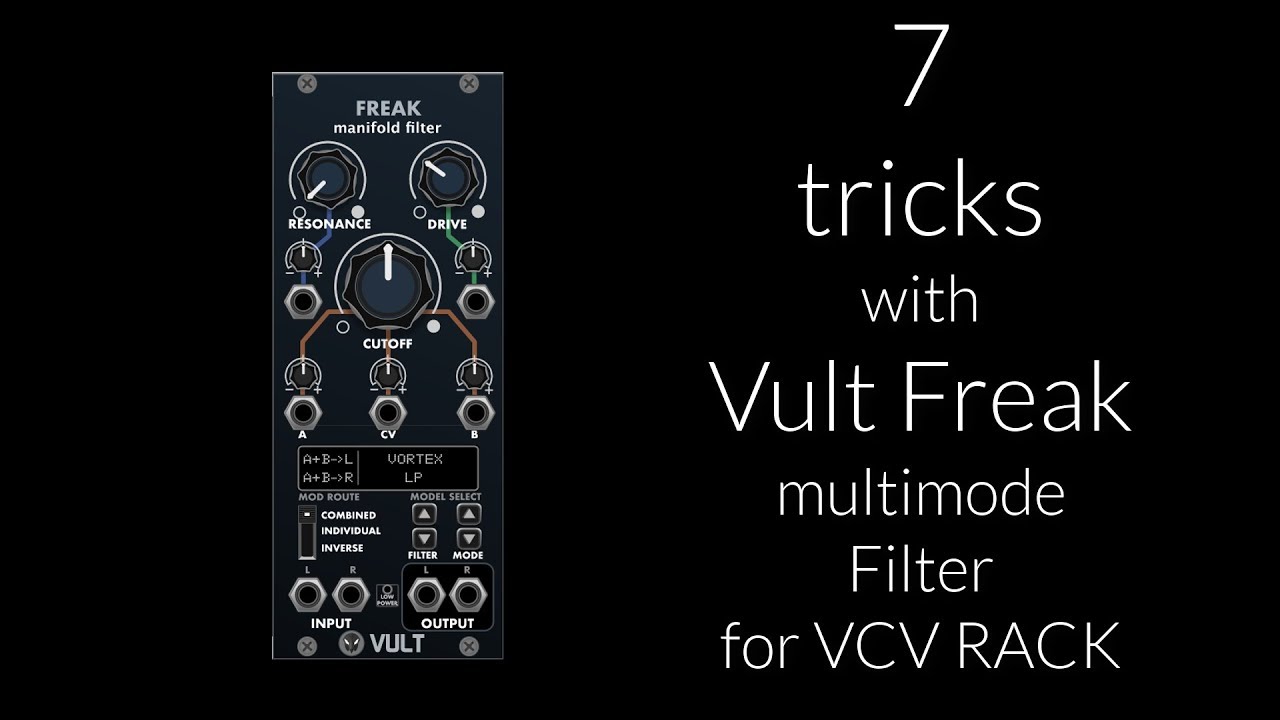 Vult Freak - VCV Rack premium multimode Filter [tips & tricks]