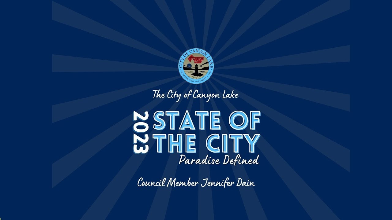Jennifer Dain: City of Canyon Lake State of the City 2023 Segment