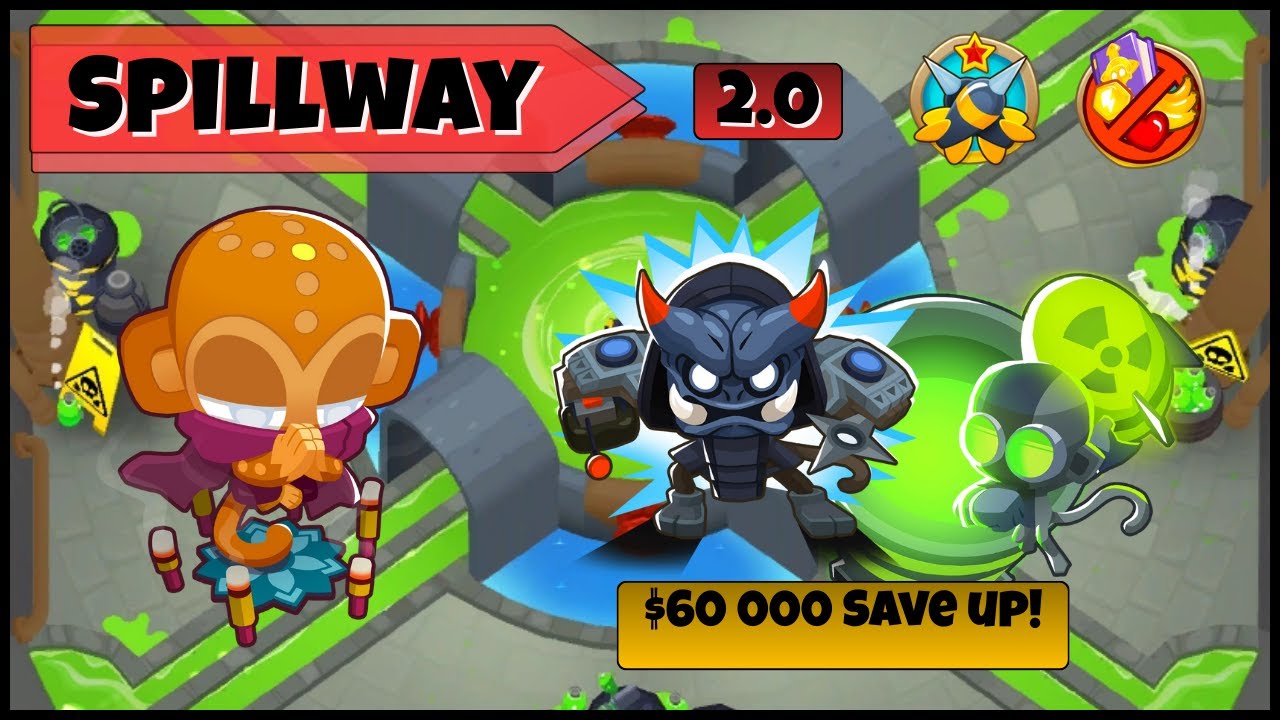 Spillway 2.0 CHIMPS |  BTD6 Guides