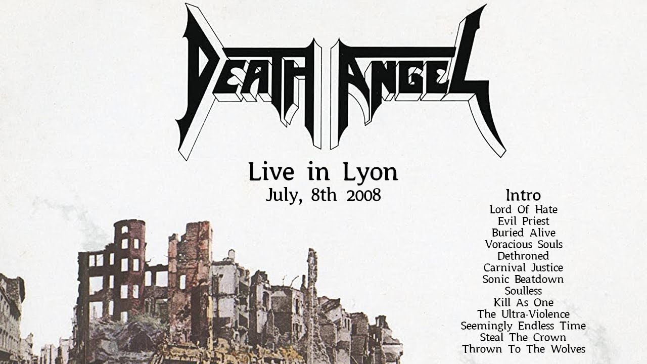 Death Angel (US) - Live In Lyon (07/08/08) [Audio only]