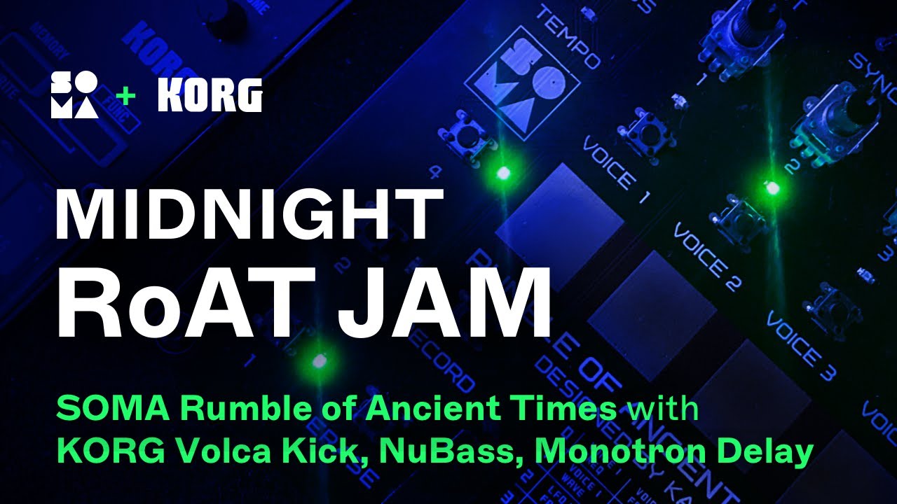 Midnight RoAT jam - SOMA Rumble of Ancient Times, KORG Volca Kick, NuBass and Monotron Delay