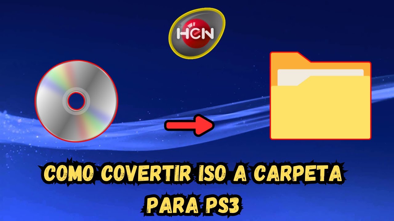 Como CONVERTIR ISO a CARPETA para PS3 | HEN | 2025
