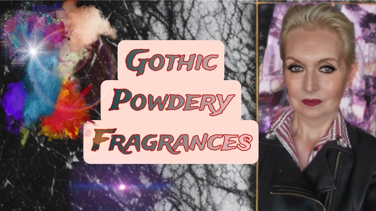 Embrace the dark gothic era of powdery scents