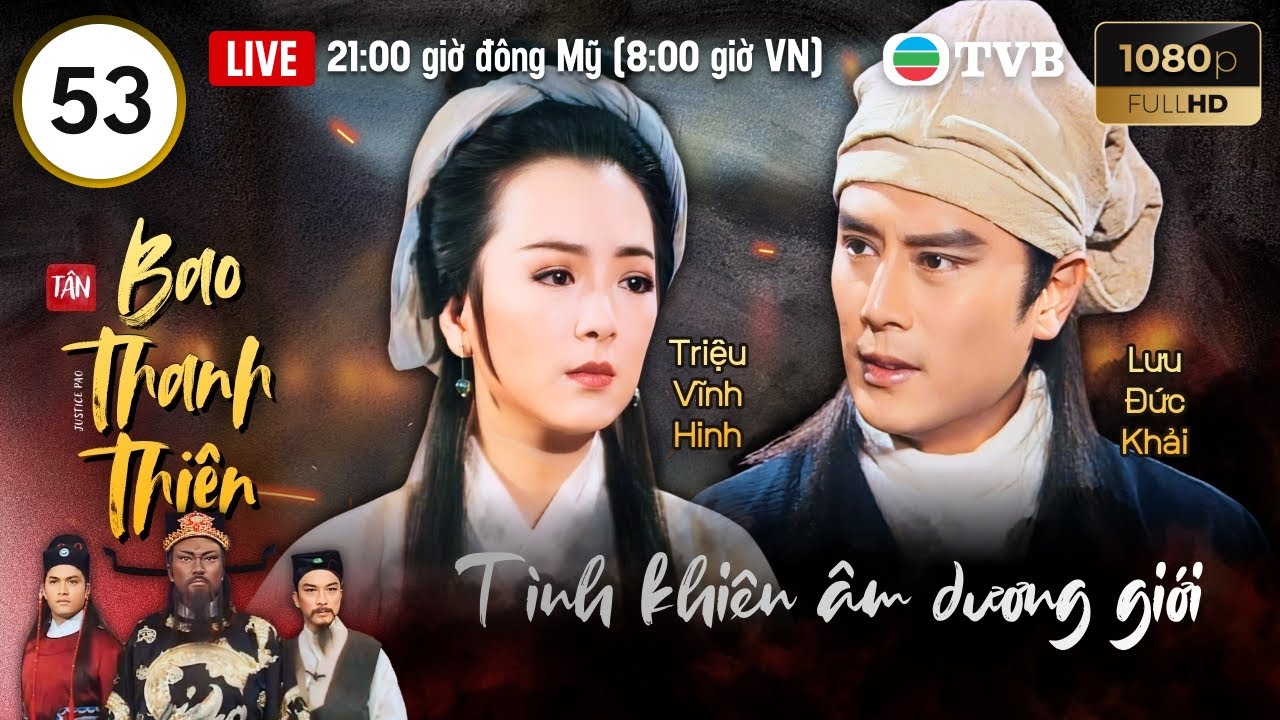 Phim TVB lồng tiếng Tân Bao Thanh Thiên (Justice Pao) 53/160 | Kim Siêu Quần, Lữ Lương Vỹ | 1995